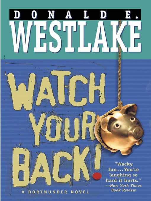Title details for Watch Your Back! by Donald E. Westlake - Available